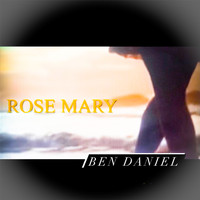Ben Daniel - Rose Mary
