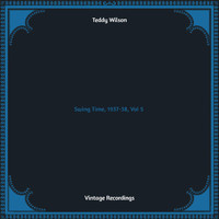 Teddy Wilson - Swing Time, 1937-38, Vol. 5 (Hq remastered)