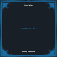 Teddy Wilson - Swing Time, 1937, Vol. 4 (Hq remastered)
