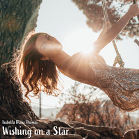 Isabella Blake Thomas - Wishing on a Star