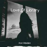 Iron Maiden - Love Of Library