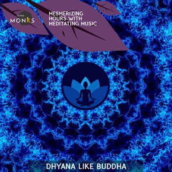 Various Artists - Mesmerizing Hours with Meditating Music - Dhyana Like Buddha