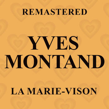 Yves Montand - La Marie-Vison (Remastered)