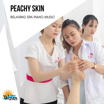 Various Artists - Peachy Skin - Relaxing Spa Piano Music