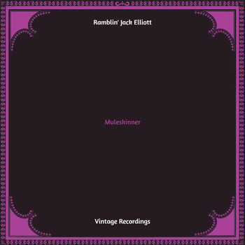 Ramblin' Jack Elliott - Muleskinner (Hq remastered [Explicit])
