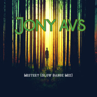 Jony Avs - Mistery (Slow Dance Mix)