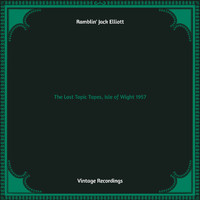 Ramblin' Jack Elliott - The Lost Topic Tapes, Isle of Wight 1957 (Hq remastered)