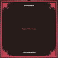 Wanda Jackson - Rockin' With Wanda (Hq remastered)