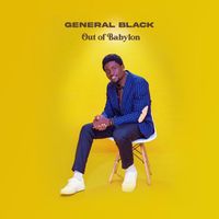 General Black - Out of Babylon