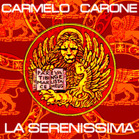 Carmelo Carone - La Serenissima