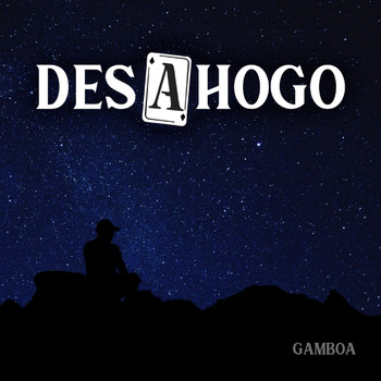 Gamboa - Desahogo
