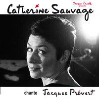 Catherine Sauvage - Catherine Sauvage chante Jacques Prévert