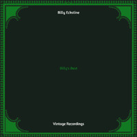 Billy Eckstine - Billy's Best (Hq remastered)