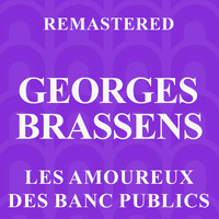 Georges Brassens - Les amoureux des banc publics (Remastered)
