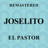 Joselito - El Pastor (Remastered)