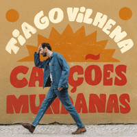Tiago Vilhena - Canções Mundanas