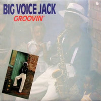 Big Voice Jack Lerole - Groovin'