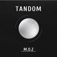 M.O.Z - Tandom