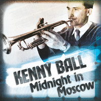 Kenny Ball - Midnight In Moscow