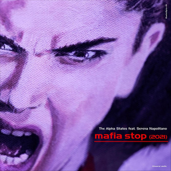 The Alpha States - Mafia Stop (2021) [feat. Serena Napolitano]