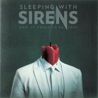 Sleeping With Sirens - How It Feels to Be Lost (Explicit)