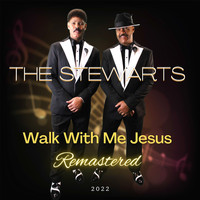 The Stewarts - Walk with Me Jesus (Remastered 2022)