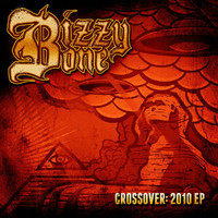 Bizzy Bone - Crossover: 2010 EP