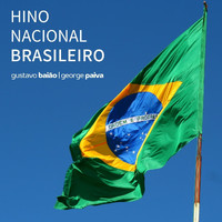 Gustavo Baião & George Paiva - Hino Nacional Brasileiro