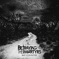 Betraying the Martyrs - Bat Country