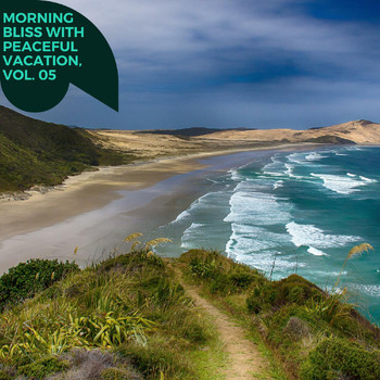 Various Artists - Morning Bliss with Peaceful Vacation, Vol. 05