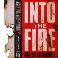 Asking Alexandria - Into The Fire (Acoustic Version [Explicit])