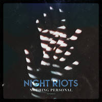 Night Riots - Nothing Personal