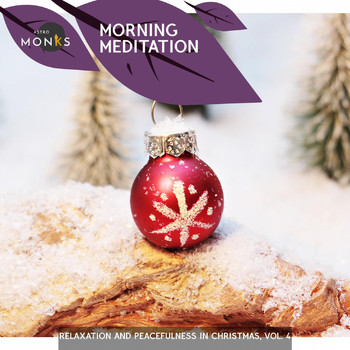 Various Artists - Morning Meditation - Relaxation and Peacefulness in Christmas, Vol. 4