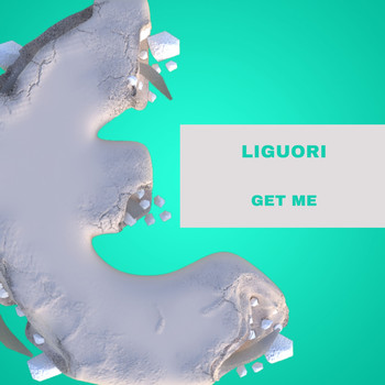 Liguori - Get Me