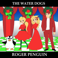 The Water Dogs - Roger Penguin