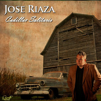 Jose Riaza - Cadillac Solitario
