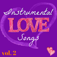 Music for Quiet Moments - Instrumental Love Songs for Quiet Moments Vol. 2 (Romantic Top 40 Classics)