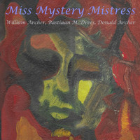Bastiaan M. Drees - Miss Mystery Mistress