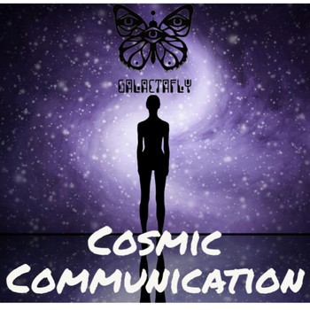 Galactafly - Cosmic Communication