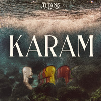 The Titans - Karam