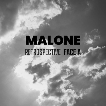 Malone - Rétrospective (Face A)
