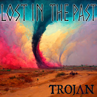 Trojan - Lost in the Past