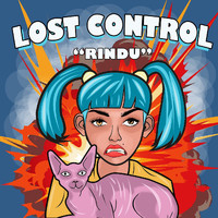 Lost Control - Rindu