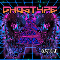 Ghostype - Surf's Up (Explicit)