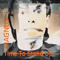 Magnus - Time to Stand Up