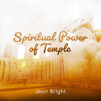 Jean Bright - Spiritual Power of Temple
