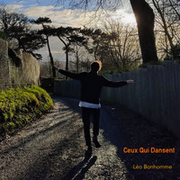Léo Bonhomme - Ceux qui dansent