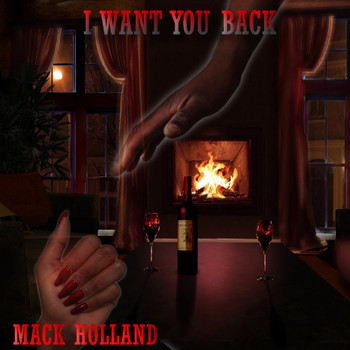 Mack Holland - I Want You Back (2022 Remastered)