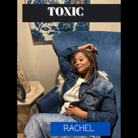 Rachel - Toxic (Explicit)