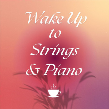 Royal Philharmonic Orchestra - Wake Up To Strings & Piano